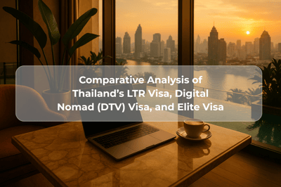 Comparative Analysis of Thailand’s LTR Visa, Digital Nomad (DTV) Visa, and Elite Visa